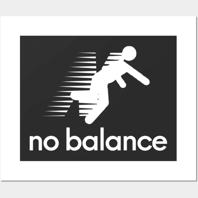 No Balance Wall Art by Raw Designs LDN